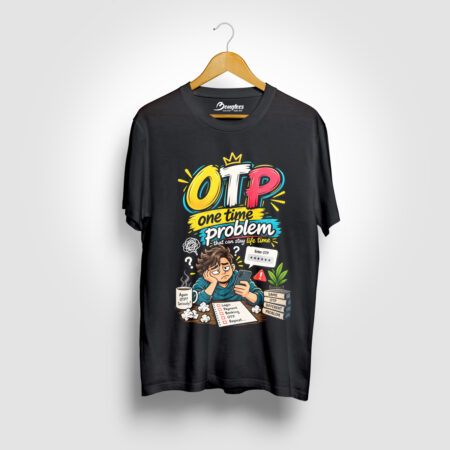 OTP One Time Problem Black Color Graphic Printed T-shirt